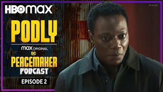 Podly: The Peacemaker Podcast |  Ep. 2 with Chukwudi Iwuji | HBO Max