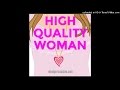 High Quality Woman - Sit Back And Let High Quality Men Come To You