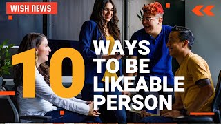 How to Be Likeable Person