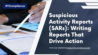 Suspicious Activity Reports (SARs): Writing Reports That Drive Action 🕵️‍♂️📄