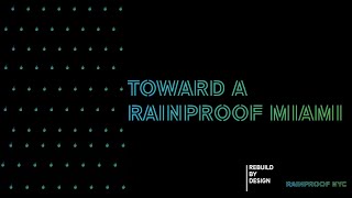 Rainproof Series: Toward a Rainproof Miami: A Collaboration with Miami Waterkeeper