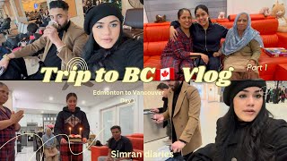 Birthday trip 🇨🇦to in-laws💕 family BC| Mili apni Nanan nal🥰|milya bohut sara pyaar| week long trip✈️