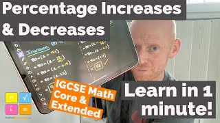 Percentage Increase and Decrease - IGCSE Extended & Core Math - Learn in 1min