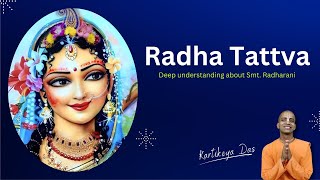 Radha Tattva- Deep understanding about Smt. Radharani | Kartikeya Das