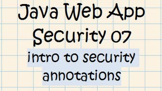 Security in a Java Web Application - Tutorial 07 (Security Annotations + Tomcat 7)