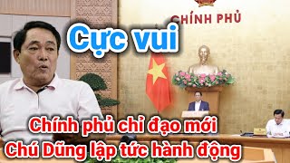 Chính phủ vừa có chỉ đạo mới chú Dũng lò vôi lập tức hành động | Gấc Việt