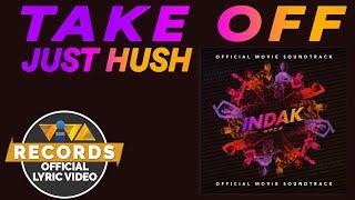 Take-Off - Just Hush | Indak OST [Official Lyric Video]