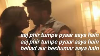 Aaj phir tumpe pyaar aaya hain | lyrics | hate story 2 | jai bhanushali |
