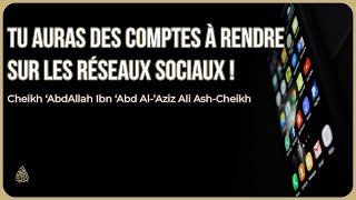 LE MUSULMAN DOIT PRENDRE GARDE AUX RÉSEAUX SOCIAUX ! - Cheikh ‘AbdAllah Ali Ash-Cheikh