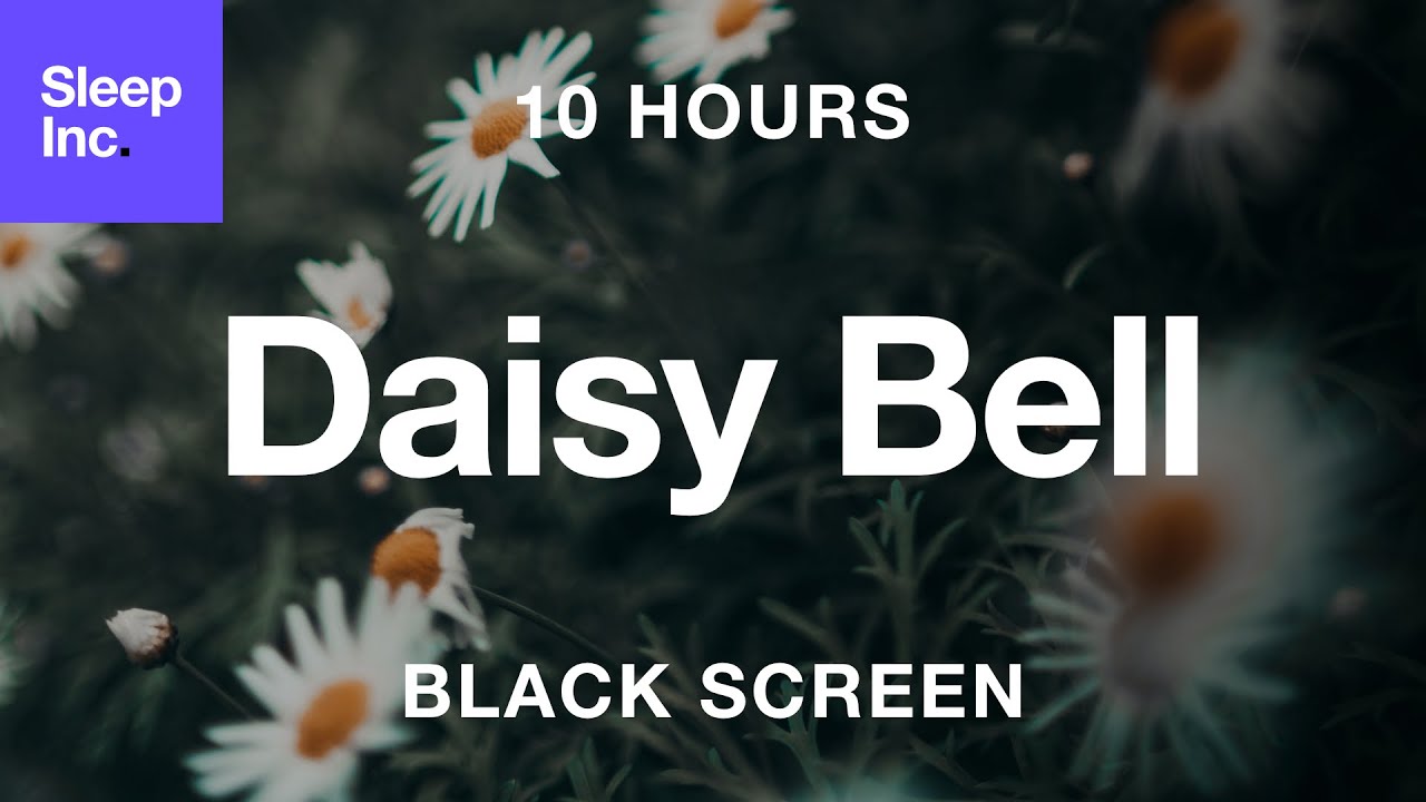 Daisy Bell (Bicycle Built For Two) | Nursery Rhyme | 10 Hours | Black ...