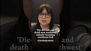 ‘Die-80': Life and death near southwest suburbs' booming warehouse hub