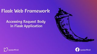 Flask Tutorial | Access data in Request Body | Python | Lets Compete