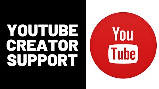 How To Contact YouTube Creator Support Team - Full Guide