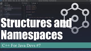 Structures and Namespaces | C++ For Java Devs Ep. 7