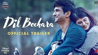 DIL BECHARA OFFICIAL TRAILER FINALLY OUT | SUSHANT SINGH RAJPUT | A R REHMAN MUSIC