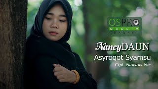 Asyroqot Syamsu - NancyDaun (Official Music Video)