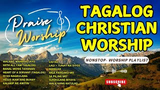 TAGALOG CHRISTIAN SONGS - WALANG MAHIRAP SAYO - NON-STOP PLAYLIST FOR YOU