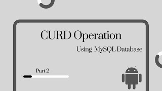 Android Studio CURD Operation using MySQL Database | Part 2 #AndroidStudio #Java #MySQL #Database