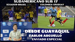 ECUADOR-BRASIL, COLOMBIA-URUGUAY SUDAMERICANO SUB 17, CRÓNICA Y ENTREVISTAS DESDE GUAYAQUIL