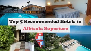 Top 5 Recommended Hotels In Albisola Superiore | Best Hotels In Albisola Superiore