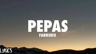 Farruko - Pepas (Lyrics/Letra)