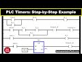 PLC Timers: Step-by-Step Example Tutorials