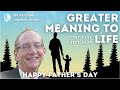 LSCC Father's Day Live Stream 1.09.24 [Tony Keys - Greater Meaning To Life] - SHORT VERSION