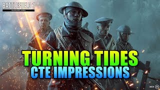 Disappointing Weapons - Turning Tides CTE First Impressions | Battlefield 1
