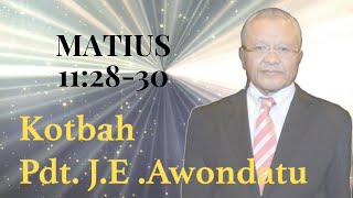 J. E. Awondatu - Live 5 April 2020 Tema Matius 11:28-30