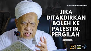 USTAZ SIDEK NOOR - JIKA DITAKDIRKAN BOLEH KE PALESTIN. PERGILAH