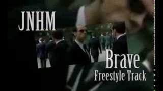 JNHM _ Brave _ FreeStyle