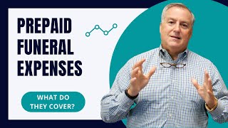 PREPAID FUNERAL EXPENSES - What Costs Do They Cover?