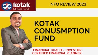 Kotak Consumption Fund NFO Detail Review | Kotak Mutual Fund New Fund Offer | #kotakmutualfund