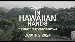 In Hawaiian Hands: The Story of Reggae in Hawaiʻi - Coming in 2024 | PBS HAWAIʻI