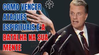 Sermão Billy Graham 2025 - Como Vencer Ataques Espirituais e a Batalha na Sua Mente