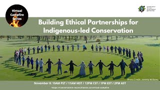 Building Ethical Partnerships for Indigenous-led Conservation