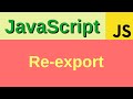 Re-export in JavaScript - Basic JavaScript Fast (44)