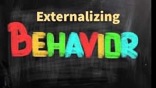 Externalizing Behaviors