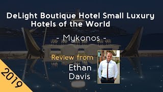 DeLight Boutique Hotel Small Luxury Hotels of the World 5⋆ Review 2019