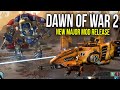 A Dawn of War 2 Codex Edition - Just Released Today! Major Overhaul Mod