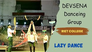 Lazy Dance |Riet College| Presented by - Devsena Dancing Group