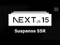 Next.js 15 Tutorial - 50 - Suspense SSR