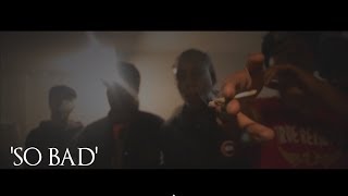 KEELOW x SICK - 'SO BAD' [SHOT BY @416EoD]