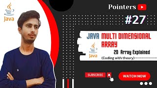 2D Array in Java #27 | Multi Dimensional Arrays | Arrays | Java Course | Java Tutorial | Pointers