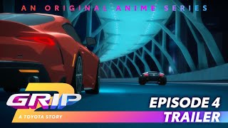 GRIP Anime Series | Season 2 Episode 4 Trailer | Narrow Pass | Toyota