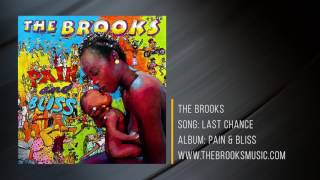 The Brooks - Last Chance (Audio)