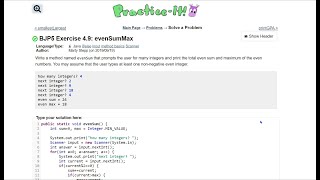 Java Practice It | Exercise 4.9: evenSumMax | for loop if/else input method basics Scanner