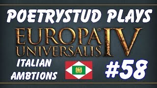 Italian Ambitions - Episode 58 - Europa Universalis 4