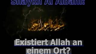 Shaykh Al Albani - Existiert Allah an einem Ort?