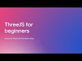 Three.js tutorial for absolute beginners: Environment setup